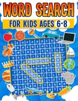 Word Search for Kids Ages 6-8 100 Fun Word Search Puzzles Kids Activity Book Large Print Paperback 173911440X Book Cover