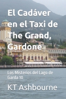 El Cadáver en el Taxi de The Grand, Gardone: Los Misterios del Lago de Garda 10 B0B8BPD9KK Book Cover