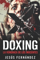 X: DOXING: La venganza de los inocentes (Spanish Edition) B0GMH5L1WB Book Cover