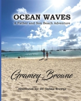 Ocean Waves: A Father and Son Beach Adventure B0FT1BB5WK Book Cover