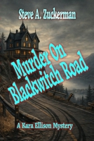 Murder on Blackwitch Road: A Kara Ellison Mystery B0G5JL9HM8 Book Cover