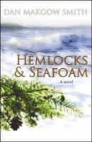 Hemlocks & Seafoam 0741468468 Book Cover