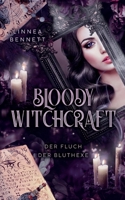 Bloody Witchcraft: Der Fluch der Bluthexe 374310962X Book Cover