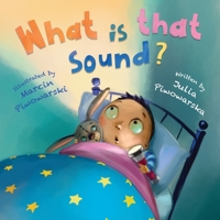 What is that sound B088VR6L2Y Book Cover