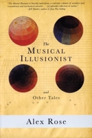 The Musical Illusionist: And Other Tales 0978910311 Book Cover