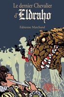 Le dernier chevalier d'Eldraho (French Edition) 2812137169 Book Cover