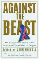 Against the Beast: An Anti-Imperialist Reader 1560255137 Book Cover
