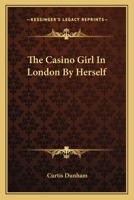The Casino Girl In London By Herself 0548311862 Book Cover