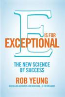E Is for Exceptional: The New Science of Success 1509852077 Book Cover