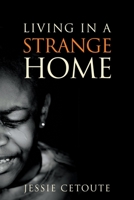 Living in a Strange Home 1637282168 Book Cover