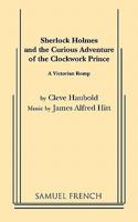 Sherlock Holmes and the Curious Adventure of the Clockwork Prince 0573616248 Book Cover