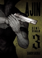 Ajin: Demi-Human, Vol. 3 1941220215 Book Cover