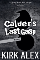 Calder's Last Gasp 0939122693 Book Cover