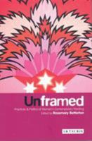 Unframed: Practices and Politics of Women's Contemporary Painting 1860647723 Book Cover
