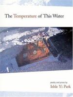 The Temperature of This Water 1885030398 Book Cover