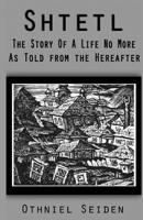 Shtetl - the story of a life no more 1519496036 Book Cover