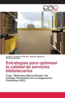 Estrategias Para Optimizar La Calidad de Servicios Bibliotecarios 365907649X Book Cover