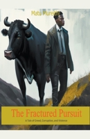The Fractured Pursuit B0C692BPH5 Book Cover