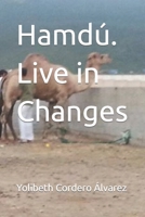 Hamdú. Live in Changes B0BDLR7MJM Book Cover