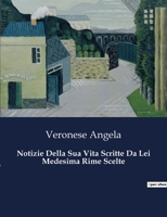 Notizie Della Sua Vita Scritte Da Lei Medesima Rime Scelte B0CG43DZV9 Book Cover