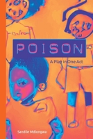 Poison: A Play in one Act 177642560X Book Cover