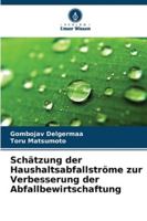 Schätzung der Haushaltsabfallströme zur Verbesserung der Abfallbewirtschaftung 6208691206 Book Cover