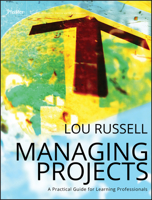 Managing Projects: A Practical Guide for Learning Professionals 1118022033 Book Cover