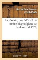 The noble arte of venerie or hunting VVherein is handled and set out the vertues, nature, and properties of fiutene sundrie chaces togither, with the ... to hunte and kill euery one of them. 2329507046 Book Cover