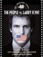 People Vs. Larry Flynt: The Shooting Script (Newmarket Shooting Script Series) 1557043051 Book Cover