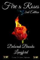 Fire & Roses - 2nd Edition 1312457937 Book Cover
