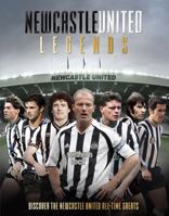 Newcastle United - Legends 1915343712 Book Cover