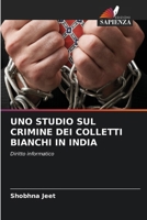 Uno Studio Sul Crimine Dei Colletti Bianchi in India 6207431421 Book Cover