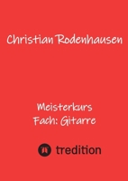 Meisterkurs: Fach: Gitarre (German Edition) 3384684613 Book Cover