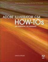 Adobe Illustrator CS4 How-Tos: 100 Essential Techniques 0321562909 Book Cover
