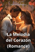 La Melodía del Corazón (Romance) (Spanish Edition) 9790114494 Book Cover