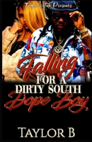 Falling for a Dirty South Dope Boy B08P2C6B72 Book Cover