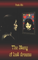 The litany of lost dreams: Short tragic stories and psychological dramas about human fragility B0DPK2BPQX Book Cover