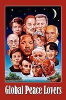 Global Peace Lovers 1438937806 Book Cover