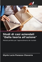 Studi di casi aziendali "Dalla teoria all'azione" (Italian Edition) 6206964213 Book Cover