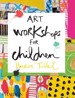 Art Workshops for Children 0714869732 Book Cover