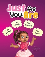 Just As You Are 0578935627 Book Cover