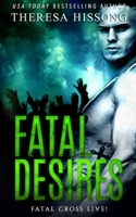 Fatal Desires 1515148165 Book Cover