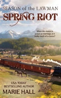 Spring Riot, Season of the Lawman B0FCBKZ5XX Book Cover