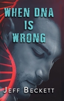 When DNA is Wrong 196075887X Book Cover