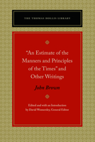 An Estimate of the Manners and Principles of the Times and Other Writings 0865979103 Book Cover