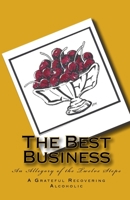The Best Business: An Allegory of the Twelve Steps 0934391203 Book Cover