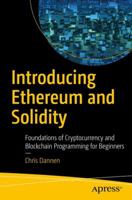 Introducing Ethereum and Solidity: Foundations of Cryptocurrency and Blockchain Programming for Beginners 1484225341 Book Cover