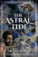 The Astral Tide 1963355547 Book Cover