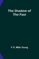 The Shadow of the Past 1519111967 Book Cover