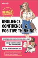 Resilience, Confidence, and Positive Thinking: Manga for Success 1394176104 Book Cover